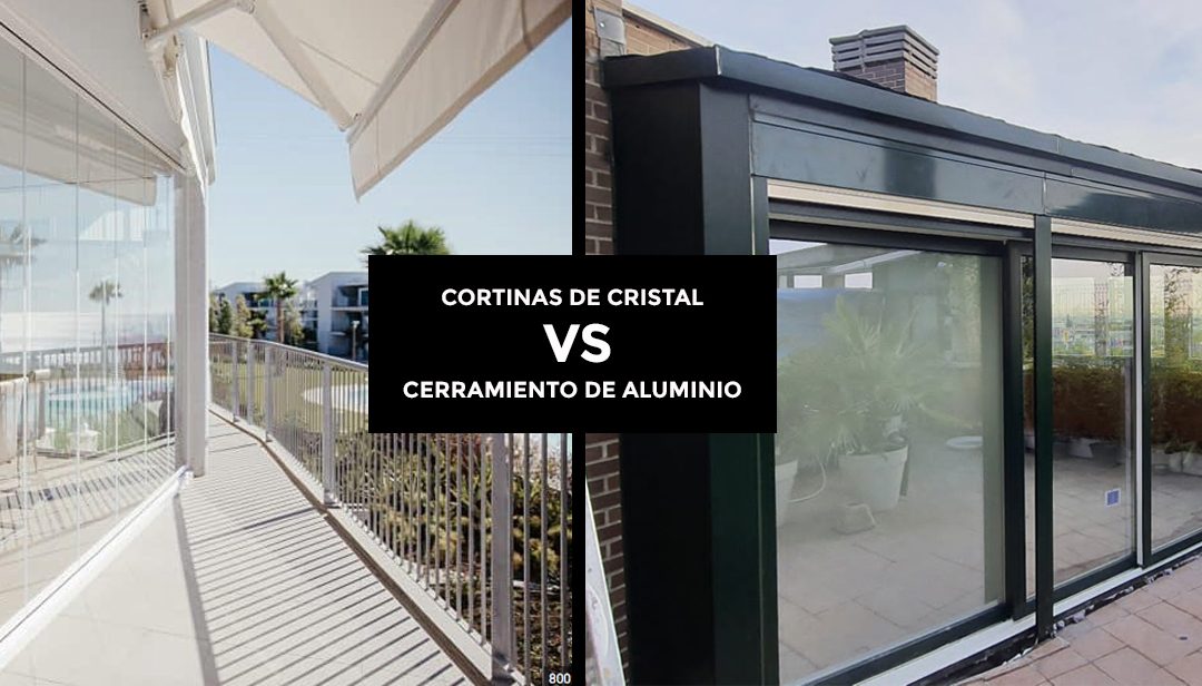 Diferencias entre las cortinas de cristal y los cerramientos de aluminio